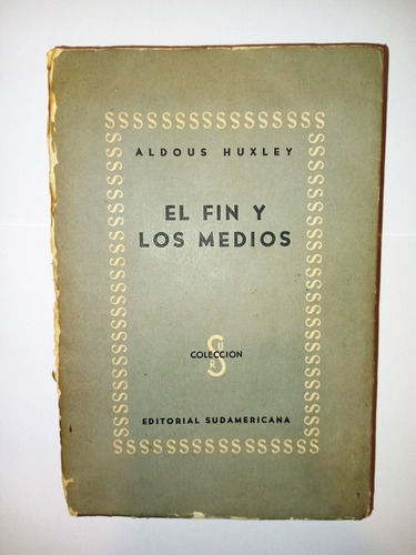 El Hombre Y Los Medios - Aldous Huxley