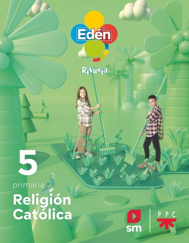 Religion Catolica. 5 Primaria. Eden. Revuela, De Escudero, Salvador. Editorial Ediciones Sm, Tapa Blanda En Español