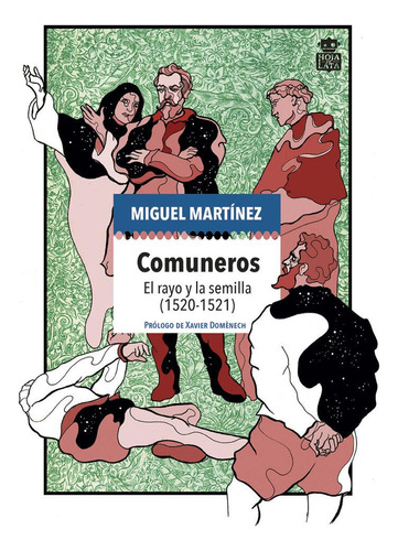 Libro: Comuneros. Martinez, Miguel. Hoja De Lata Editorial