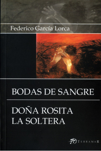 Bodas De Sangre Doña Rosita La Soltera - Garcia Lorca, Feder