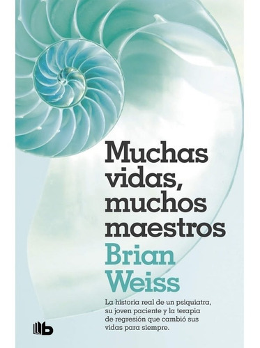 Muchas Vidas Muchos Maestros (vergara)