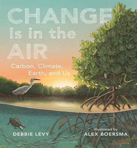 Change Is In The Air, De Levy Debbie. Editorial Bloomsbury Childrens En Inglés, 2024