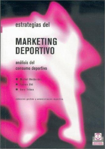 Libro - Estrategias Del Marketing Deportivo - Paidotribo