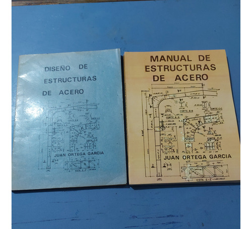 Libro Manual Y Di De Estructuras De Acero Juan Ortega Garcia