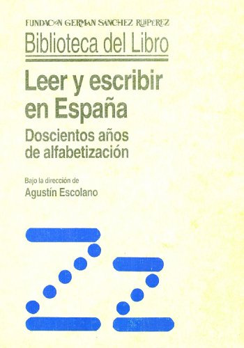Libro Leer Y Escribir En España. 200 Años De Alfabetización