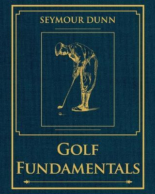 Libro Golf Fundamentals - Seymour Dunn