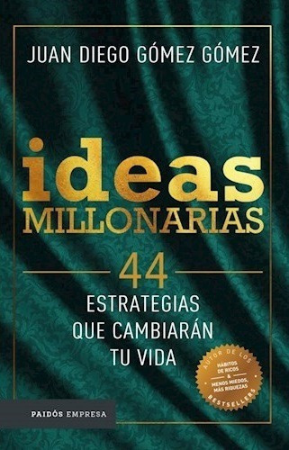 Ideas Millonarias - Gómez Gómez Juan Diego