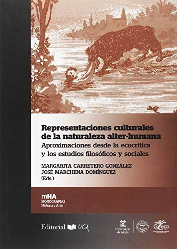 Representaciones Culturales De La Naturaleza Alter-humana: A