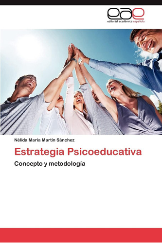 Libro: Estrategia Psicoeducativa: Concepto Y Metodología (sp