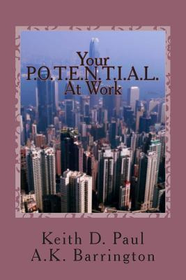 Libro Your P.o.t.e.n.t.i.a.l. At Work - Keith D Paul