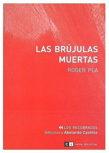 Brujulas Muertas, Las - Roger Pla