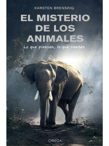 El Misterio De Los Animales, De Brensing, Karsten. Editorial Ediciones Omega, S.a., Tapa Blanda En Español