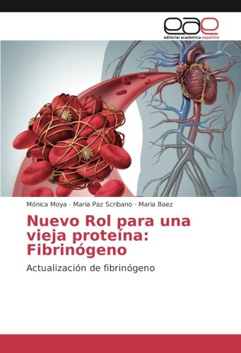 Nuevo Rol Para Una Vieja Proteina: Fibrinogeno: Actualizacio