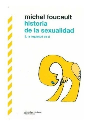 Historia De La Sexualidad 3 - Foucault Michel - Siglo Xxi