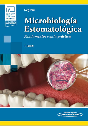 Microbiología Estomatológica. Fundamentos y guía práctica. 3a: undamentos y guía práctica, de Marta Negroni. Serie NEGRONI Editorial Médica Panamericana, tapa blanda, edición 3a en español