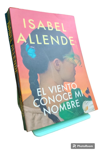 El Viento Conoce Mi Nombre - Isabel Allende