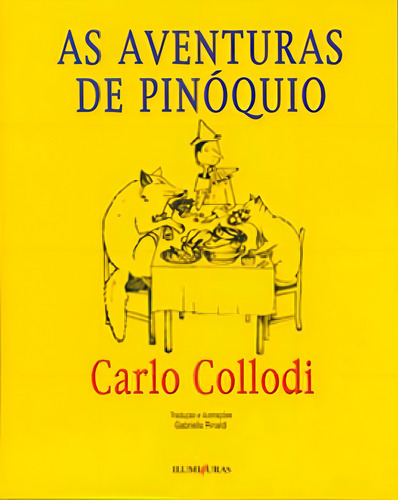 As Aventuras De Pinóquio, De Collodi, Carlo. Editora Iluminuras, Capa Mole Em Português