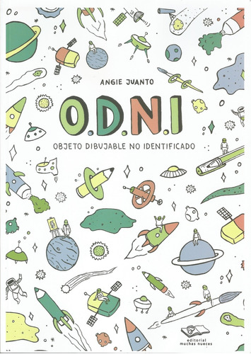 O. D. N. I. Objeto Dibujable No Identificado - Juanto, Angie