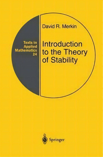 Introduction To The Theory Of Stability, De David R. Merkin. Editorial Springer-verlag New York Inc., Tapa Dura En Inglés