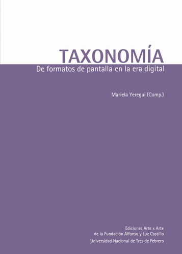 Taxonomía. De Formatos De Pantalla En La Era Digital