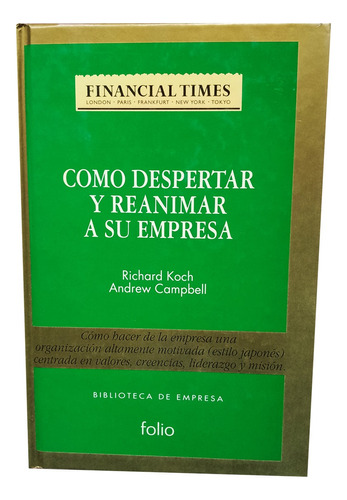 Como Despertar Y Reanimar A Su Empresa - Financial Times