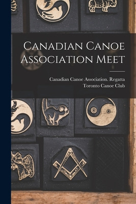 Libro Canadian Canoe Association Meet [microform] - Canad...