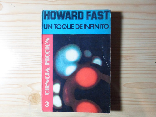 Un Toque De Infinito - Howard Fast