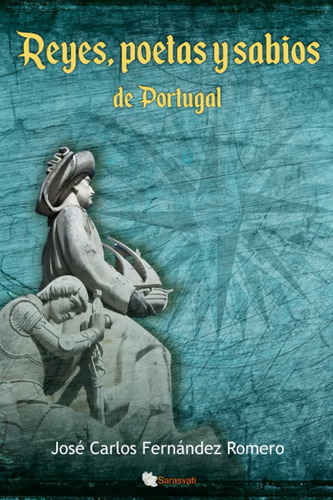 Libro: Reyes, Poetas Y Sabios Portugal (spanish Edition)
