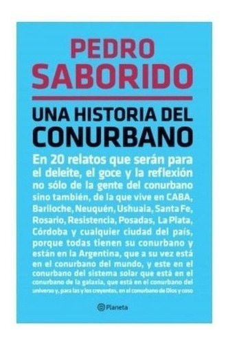 Libro Una Historia Del Conurbano - Pedro Saborido