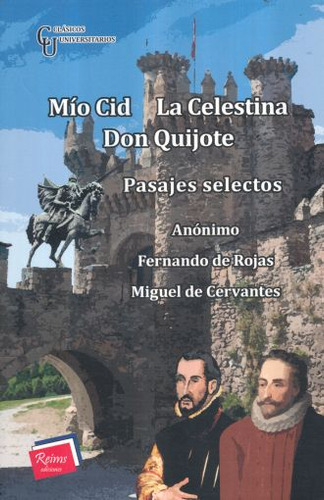 Libro: Mio Cid / La Celestina / Don Quijote (pasajes Selecto