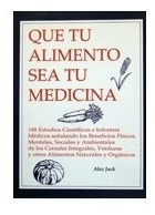 Que Tu Alimento Sea Tu Medicina - Alex Jack - Libro Nuevo