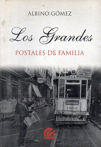 Albino Gomez  Los Grandes Postales De Familia 