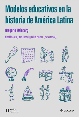 Modelos Educativos En La Historia De América Latina Weinberg