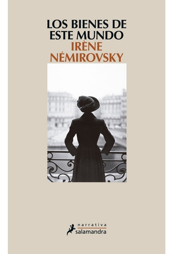 Bienes De Este Mundo, Los - Iréne Némirovsky