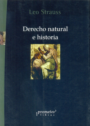 Derecho Natural E Historia - Leo Strauss