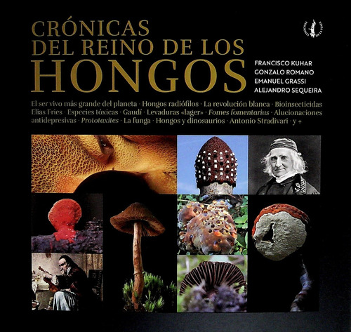 Cronicas Del Reino De Los Hongos - Kuhar, Francisco/ Romano,