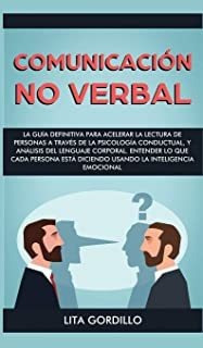 Comunicación No Verbal: La Guía Definitiva Para Aceler Lmz5