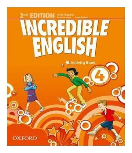 Incredible English 4 Activity Book 02 Ed: Incredible English 4 Activity Book 02 Ed, De Phillips / Morgan / Slaterry. Editora Oxford, Capa Mole, Edição 2 Em Inglês
