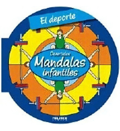 Deporte, El. Divertidos Mandalas Infantiles - Roger, De Roger Hebrard. Editorial Malinka En Español