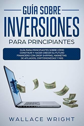 Guia Sobre Inversiones Para Principiantes&-.