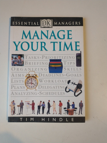 Mánage Your Time Tim Hindle 