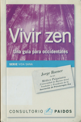 Vivir Zen, Una Guía Para Occidentales - Jorge Rovner