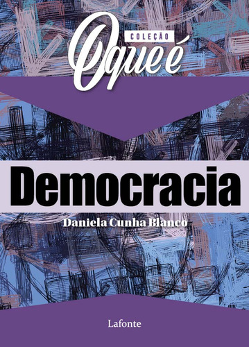 Libro Colecao O Que E Democracia De Cunha Blanco Daniela La