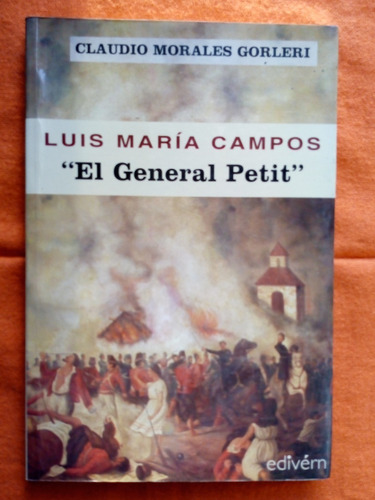 Luis Maria Campos-  General Petit- Gorleri- Impecable Estado