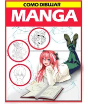 Comprar Libro: Como Dibujar Manga: Aprende A Dibujar Anime Y Manga P