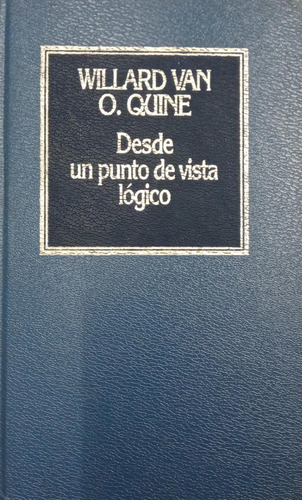 Desde Un Punto De Vista Lógico Willard Van Quine (Usado)