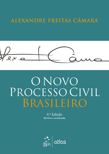 O Novo Processo Civil Brasileiro, de Câmara, Alexandre Freitas. Editora Atlas Ltda., capa mole em português, 2022