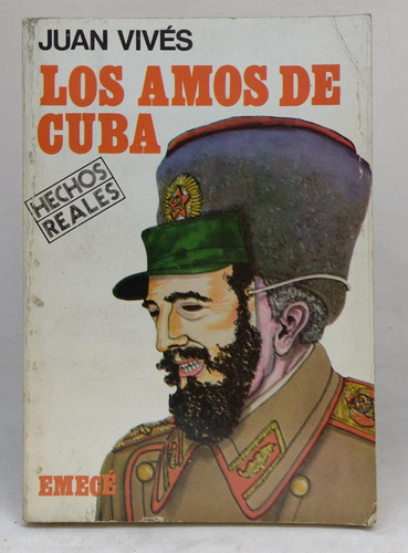 Los Amos De Cuba - Juan Vives - Ed Emece - Usado 