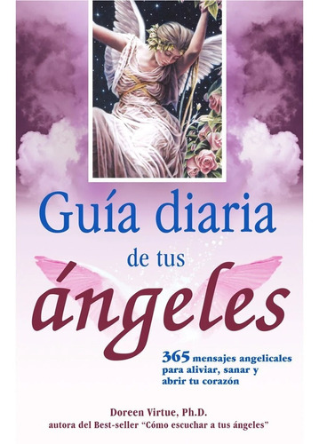 Libro Guía Diaria De Tus Ángeles  365 Meditaciones D Virtue 