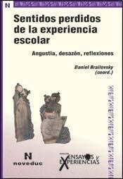 Sentidos Perdidos De La Experiencia Escolar (coleccion Ensa